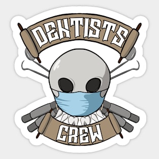 Dentists crew Jolly Roger pirate flag Sticker